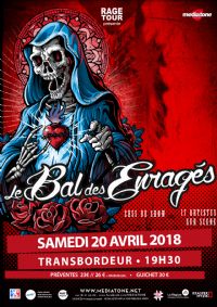 Le Bal des enragés au Transbordeur. Le samedi 20 avril 2019 à Villeurbanne. Rhone.  20H00